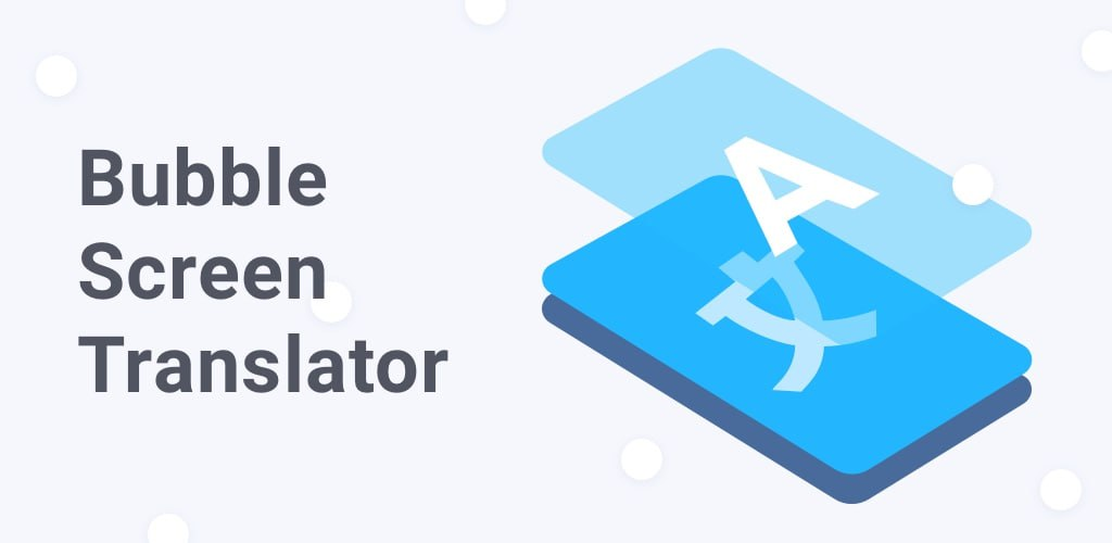 Bubble Translator Pro 3.2.1- 气泡屏翻译-APP喵：软件资源